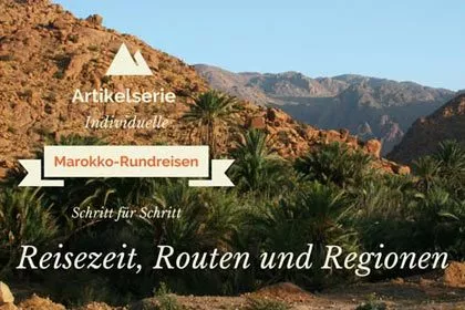 Artikelserie Reisezeit Marokko